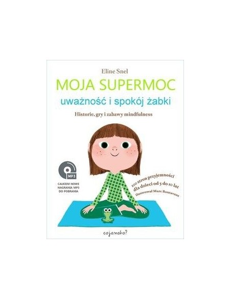 MOJA SUPERMOC. UWAŻNOŚĆ I SPOKÓJ ŻABKI - Wydawnictwo Virgo ❤