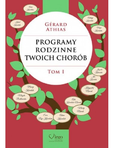 PROGRAMY RODZINNE TWOICH CHORÓB tom 1 - Wydawnictwo Virgo ❤
