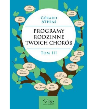 PROGRAMY RODZINNE TWOICH CHORÓB tom 3 - Wydawnictwo Virgo ❤