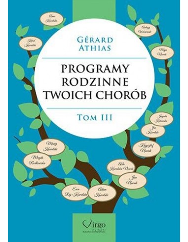 PROGRAMY RODZINNE TWOICH CHORÓB tom 3 - Wydawnictwo Virgo ❤