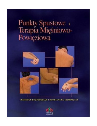 PUNKTY SPUSTOWE i TERAPIA MIĘŚNIOWO-POWIĘZIOWA - Wydawnictwo Virgo ❤