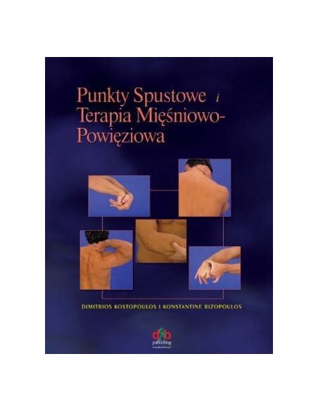 PUNKTY SPUSTOWE i TERAPIA MIĘŚNIOWO-POWIĘZIOWA - Wydawnictwo Virgo ❤
