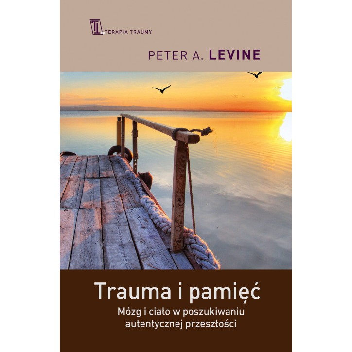 TRAUMA I PAMIĘĆ TRAUMA I PAMIĘĆ