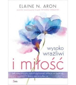 WYSOKO WRAŻLIWI I MIŁOŚĆ - Wydawnictwo Virgo ❤
