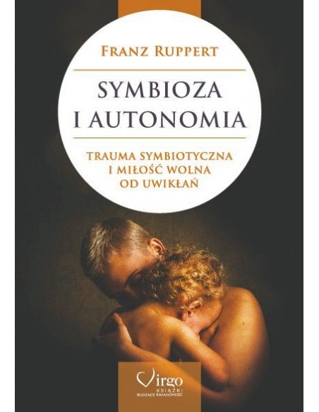 SYMBIOZA I AUTONOMIA - Wydawnictwo Virgo ❤