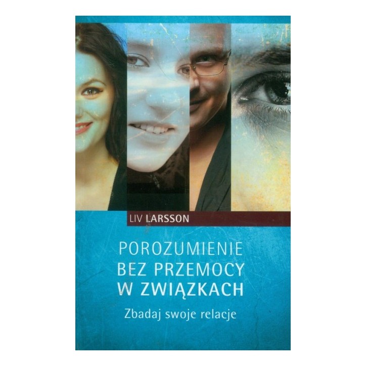 POROZUMIENIE BEZ PRZEMOCY W ZWIĄZKACH POROZUMIENIE BEZ PRZEMOCY W ZWIĄZKACH