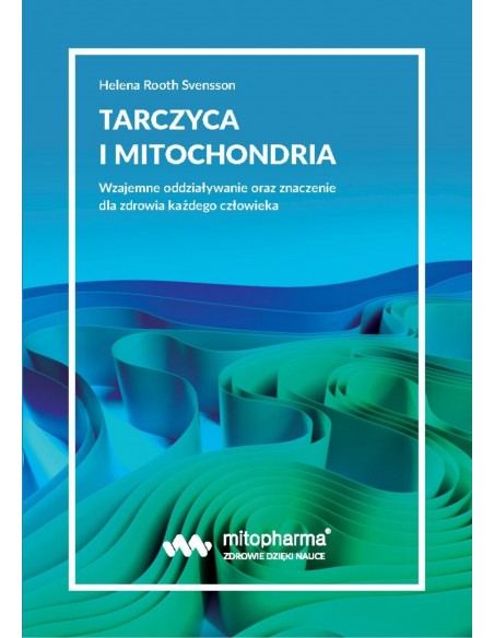 TARCZYCA I MITOCHONDRIA - Wydawnictwo Virgo ❤