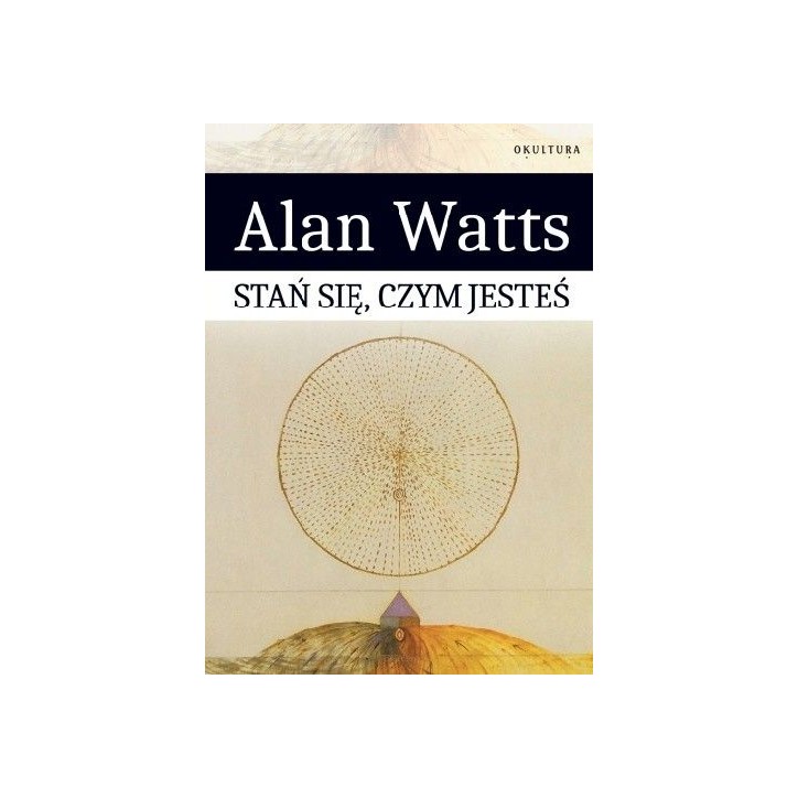 STAŃ SIĘ, CZYM JESTEŚ STAŃ SIĘ, CZYM JESTEŚ