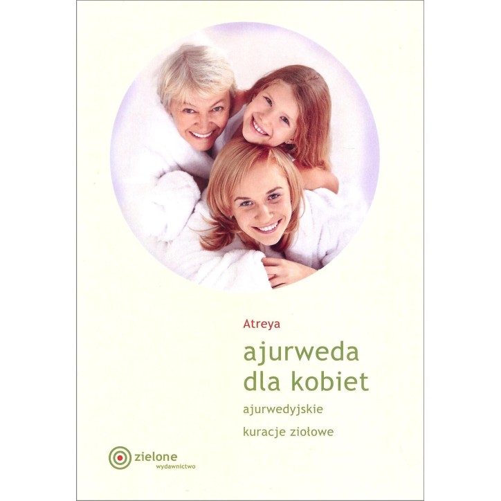 AJURWEDA DLA KOBIET AJURWEDA DLA KOBIET