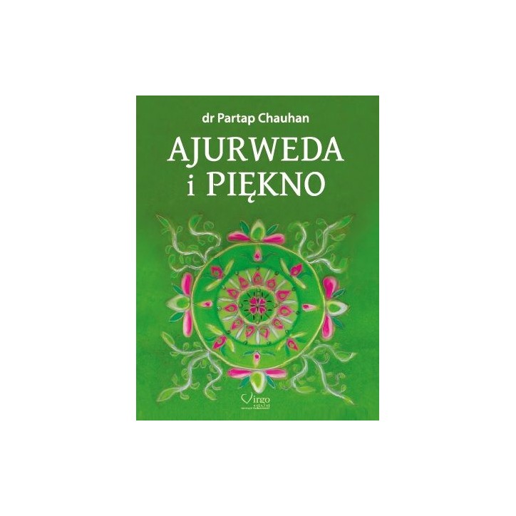 AJURWEDA I PIĘKNO AJURWEDA I PIĘKNO