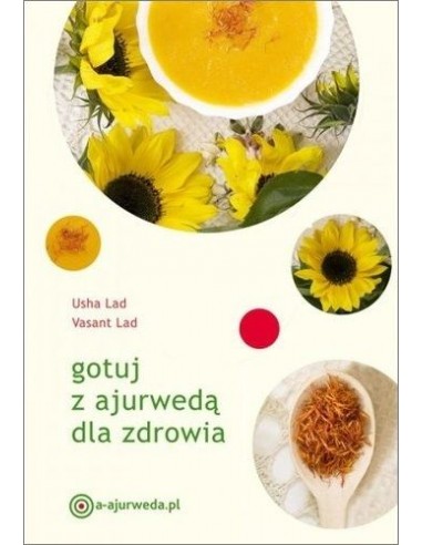 GOTUJ Z AJURWEDĄ DLA ZDROWIA - Wydawnictwo Virgo ❤