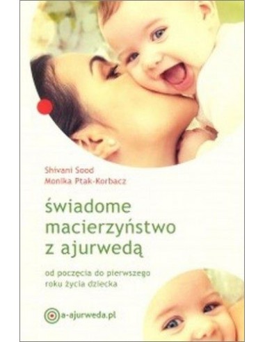 ŚWIADOME MACIERZYŃSTWO Z AJURWEDĄ - Wydawnictwo Virgo ❤