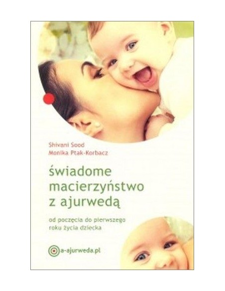 ŚWIADOME MACIERZYŃSTWO Z AJURWEDĄ - Wydawnictwo Virgo ❤