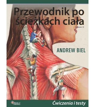 PRZEWODNIK PO ŚCIEŻKACH CIAŁA. Ćwiczenia i testy - Wydawnictwo Virgo ❤
