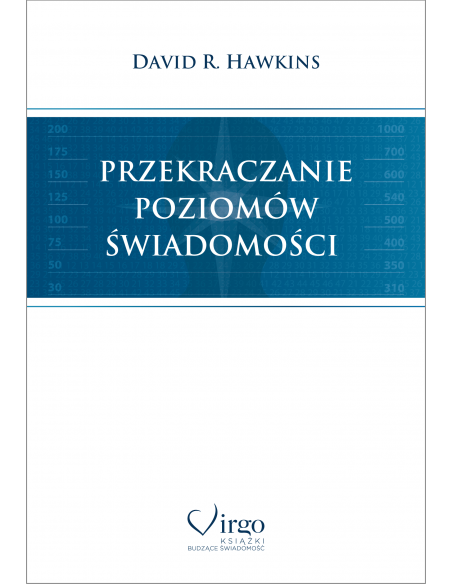 PRZEKRACZANIE POZIOMÓW ŚWIADOMOŚCI - Wydawnictwo Virgo ❤