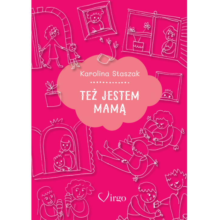 TEŻ JESTEM MAMĄ TEŻ JESTEM MAMĄ