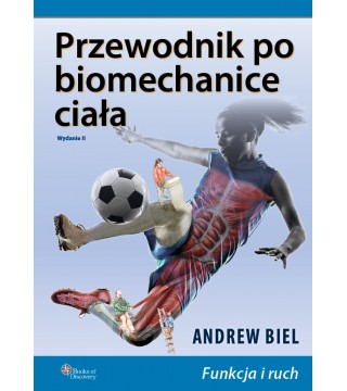 PRZEWODNIK PO BIOMECHANICE CIAŁA - Wydawnictwo Virgo ❤