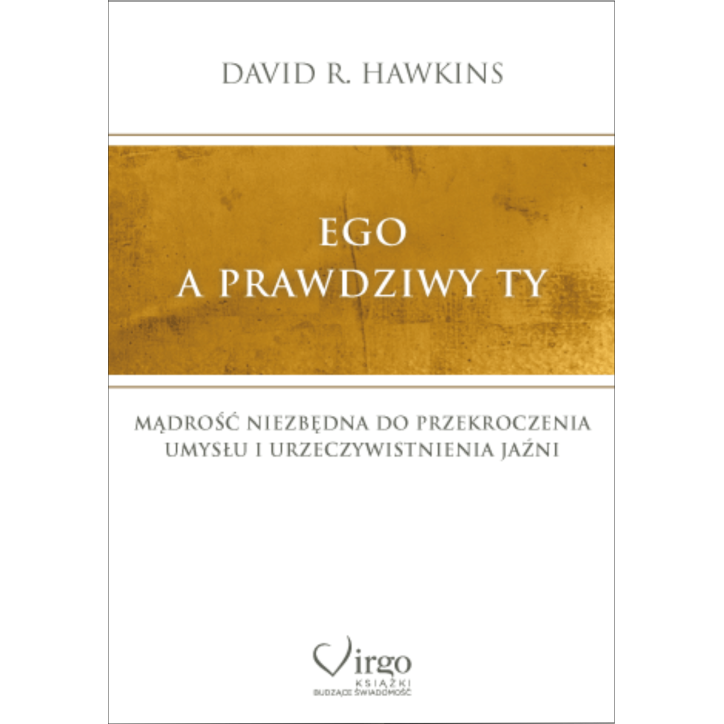 EGO A PRAWDZIWY TY EGO A PRAWDZIWY TY