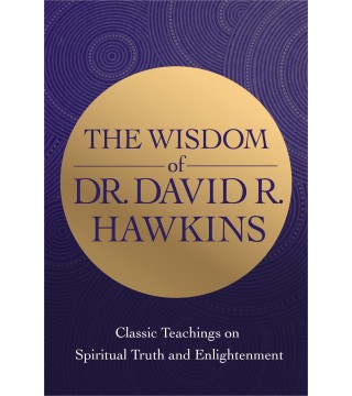 THE WISDOM OF DR. DAVID R. HAWKINS - Wydawnictwo Virgo ❤
