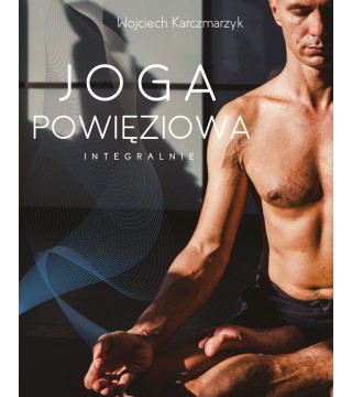 JOGA POWIĘZIOWA INTEGRALNIE - Wydawnictwo Virgo ❤