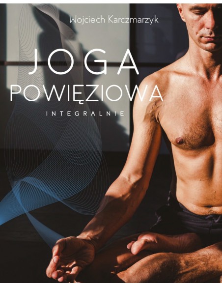 JOGA POWIĘZIOWA INTEGRALNIE - Wydawnictwo Virgo ❤