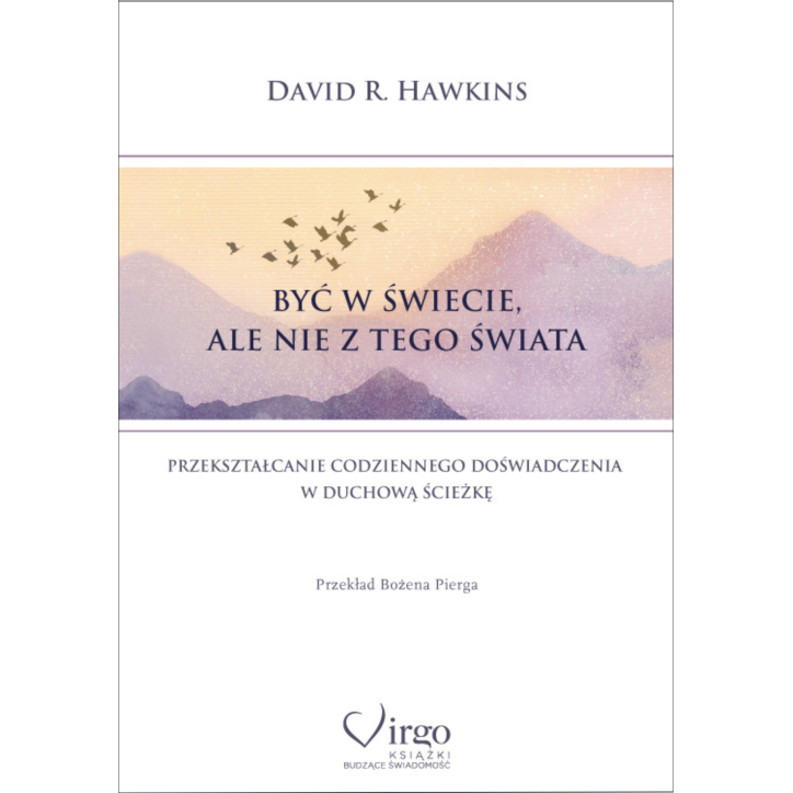 BYĆ W ŚWIECIE, ALE NIE Z TEGO ŚWIATA BYĆ W ŚWIECIE, ALE NIE Z TEGO ŚWIATA