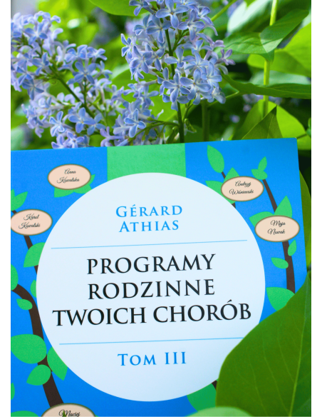 PROGRAMY RODZINNE TWOICH CHORÓB tom 3