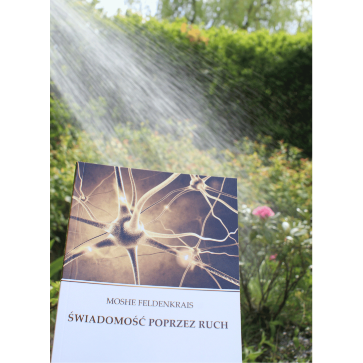 ŚWIADOMOŚĆ POPRZEZ RUCH ŚWIADOMOŚĆ POPRZEZ RUCH