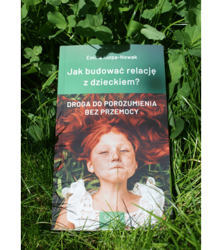 JAK BUDOWAĆ RELACJĘ Z DZIECKIEM? - Wydawnictwo Virgo ❤