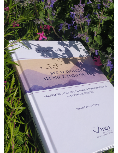 BYĆ W ŚWIECIE, ALE NIE Z TEGO ŚWIATA