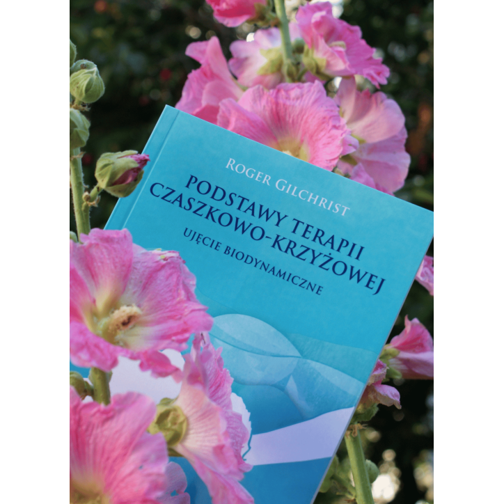 PODSTAWY TERAPII CZASZKOWO-KRZYŻOWEJ PODSTAWY TERAPII CZASZKOWO-KRZYŻOWEJ