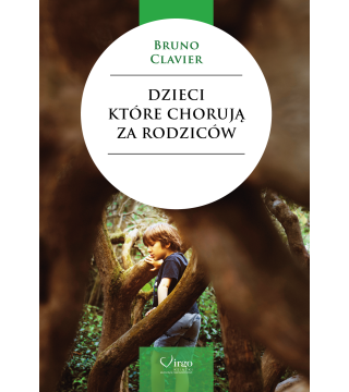DZIECI, KTÓRE CHORUJĄ ZA RODZICÓW - Wydawnictwo Virgo ❤