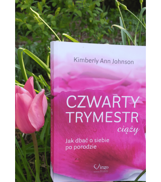 CZWARTY TRYMESTR CIĄŻY