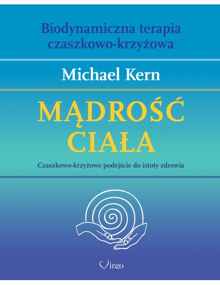MĄDROŚĆ CIAŁA - Wydawnictwo Virgo ❤