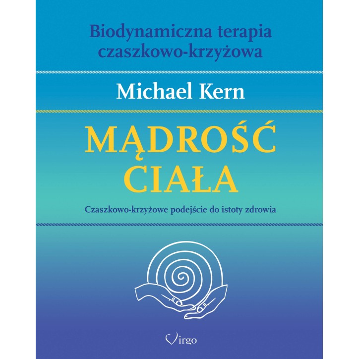 MĄDROŚĆ CIAŁA MĄDROŚĆ CIAŁA
