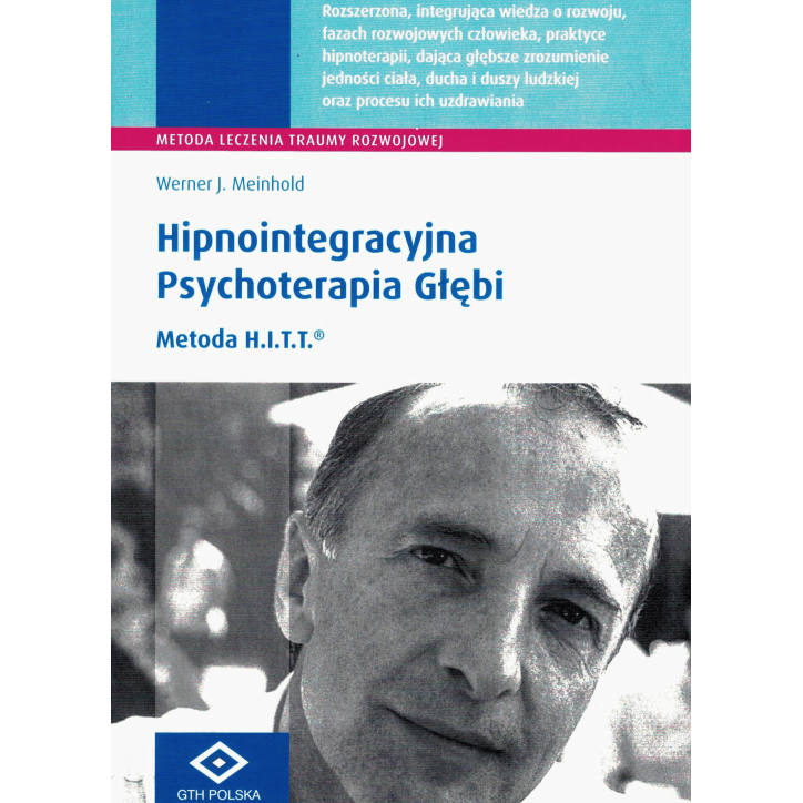 HIPNOINTEGRACYJNA PSYCHOTERAPIA GŁĘBI HIPNOINTEGRACYJNA PSYCHOTERAPIA GŁĘBI