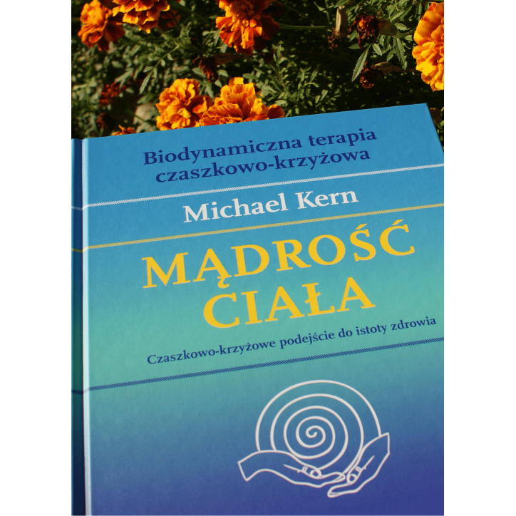 MĄDROŚĆ CIAŁA MĄDROŚĆ CIAŁA