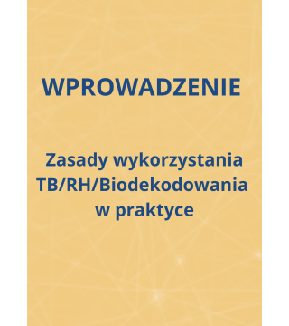 M01 - Piotr Pałagin - WPROWADZENIE - zasady wykorzystania TB/RH/Biodekodowania w praktyce - Wydawnictwo Virgo ❤