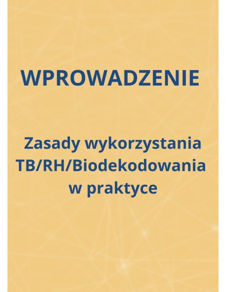 M01 - Piotr Pałagin - WPROWADZENIE - zasady wykorzystania TB/RH/Biodekodowania w praktyce - Wydawnictwo Virgo ❤