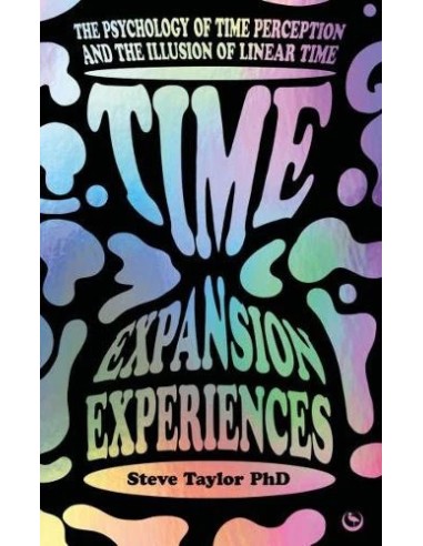 Time Expansion Experiences The Psychology of Time Perception and the Illusion of Linear Time - Wydawnictwo Virgo ❤