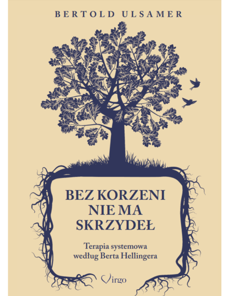 BEZ KORZENI NIE MA SKRZYDEŁ - Wydawnictwo Virgo ❤