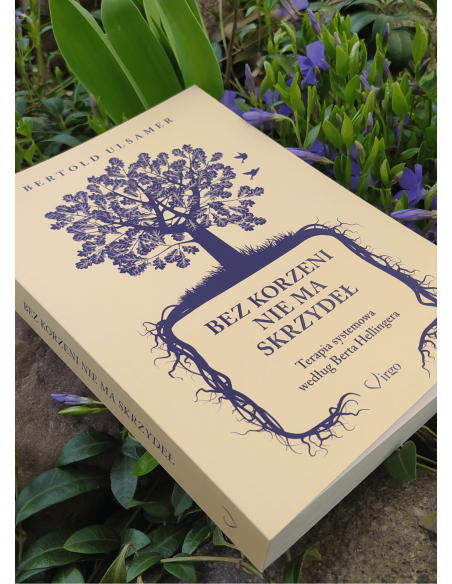 BEZ KORZENI NIE MA SKRZYDEŁ