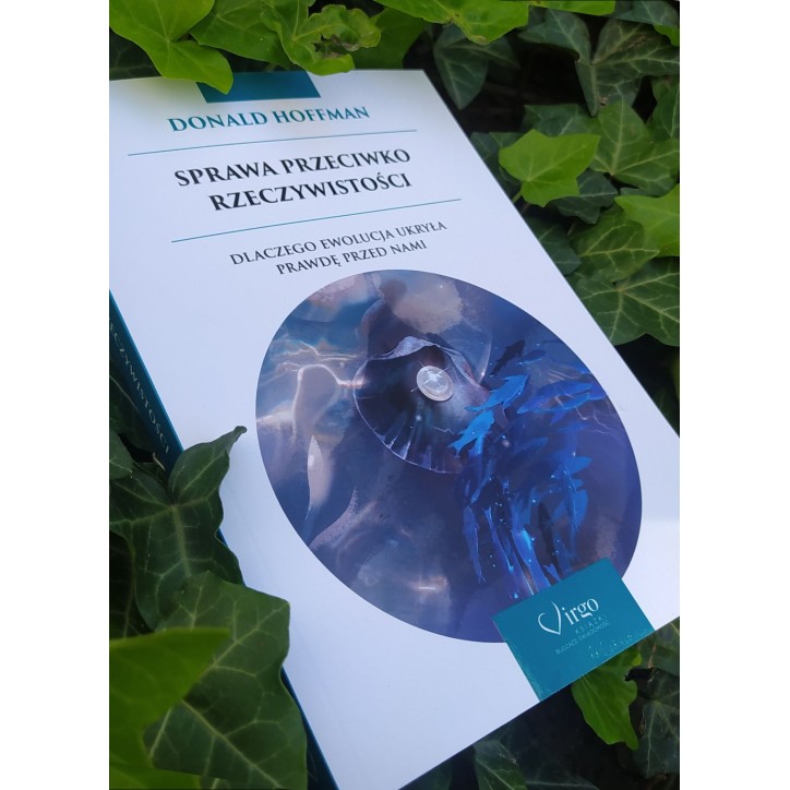 SPRAWA PRZECIWKO RZECZYWISTOŚCI SPRAWA PRZECIWKO RZECZYWISTOŚCI