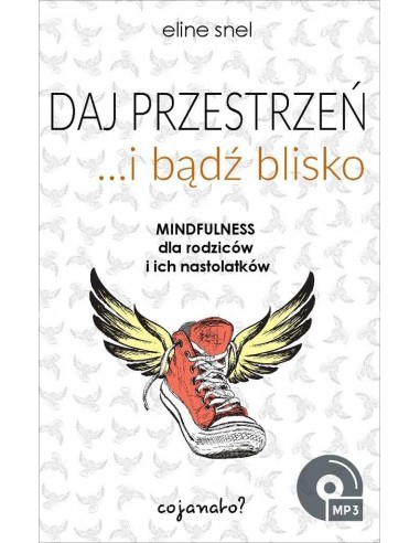 DAJ PRZESTRZEŃ I BĄDŹ BLISKO