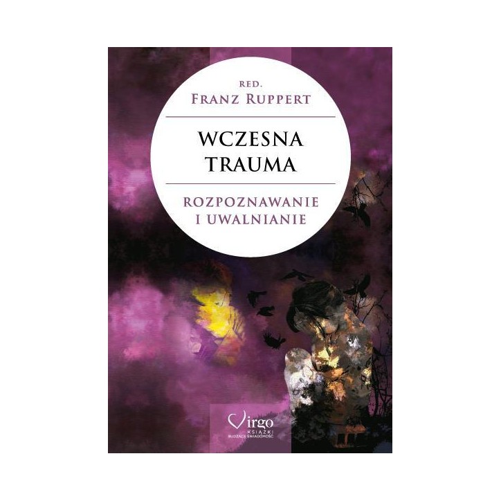 WCZESNA TRAUMA WCZESNA TRAUMA
