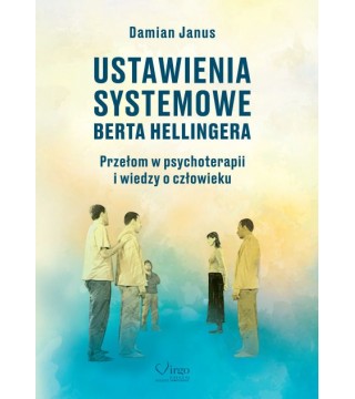 USTAWIENIA SYSTEMOWE BERTA HELLINGERA - Wydawnictwo Virgo ❤