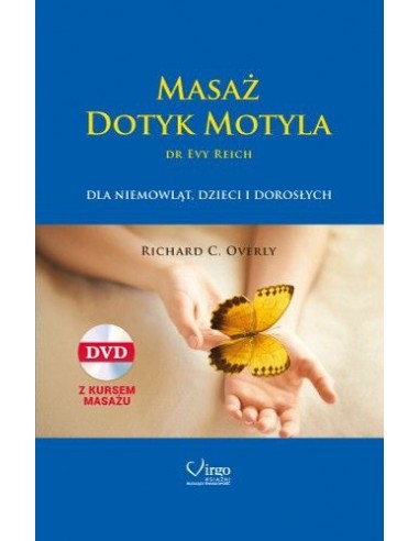MASAŻ DOTYK MOTYLA dr Evy Reich (książka + DVD) - Wydawnictwo Virgo ❤