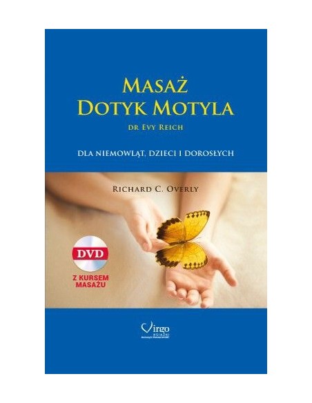 MASAŻ DOTYK MOTYLA dr Evy Reich (książka + DVD) - Wydawnictwo Virgo ❤