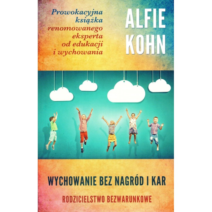 WYCHOWANIE BEZ NAGRÓD I KAR WYCHOWANIE BEZ NAGRÓD I KAR