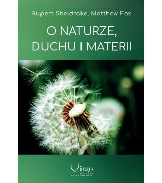 O NATURZE, DUCHU I MATERII - Wydawnictwo Virgo ❤